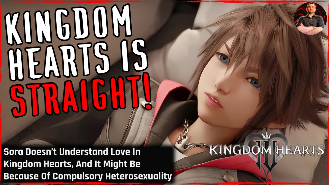 Kingdom Hearts Weaponizes Sexuality According to INSANE Journalist!