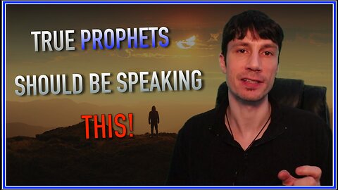 True Prophets Should be Speaking THIS!