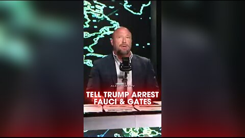 Alex Jones: Tell Trump To Arrest Bill Gates & Fauci For Covid Crimes - 5/21/25