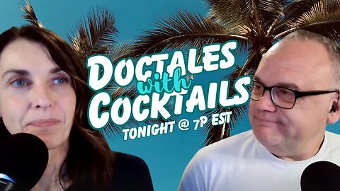 GOING LIVE: Doctales with Cocktails