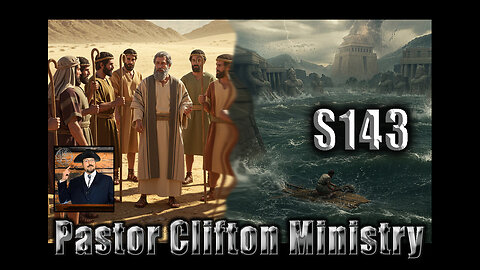 S143 Pastor Clifton Explains Cataclysm P3 2-3 & Codified Status And Wealth
