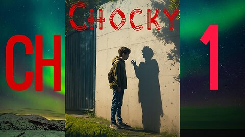 Chocky - Chapter 1