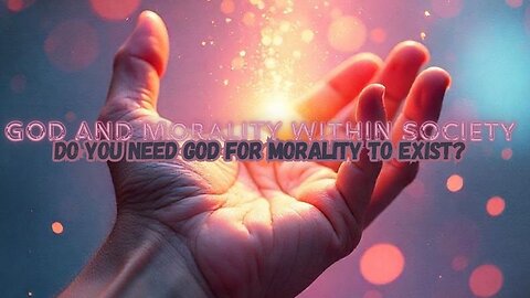God and Morality In Society