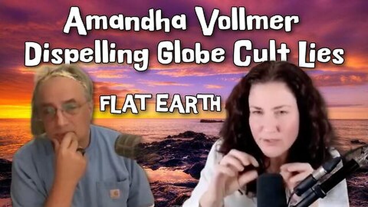 Amandha Vollmer schooling a space scientist on Flat Earth