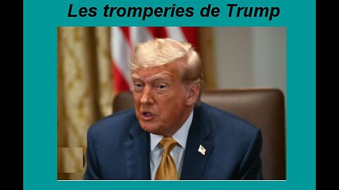 Les tromperies de Trump
