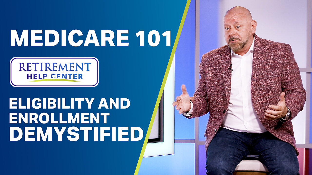 Your First Look at Medicare: Eligibility, Enrollment & Penalties