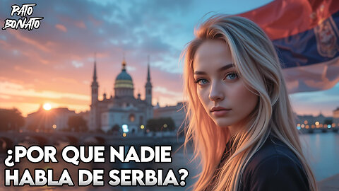 Serbia: El secreto mejor guardado de Europa