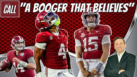 A Booger That BELIEVES! Iron Bowl Preview | Alabama Football Podcast | Last Call