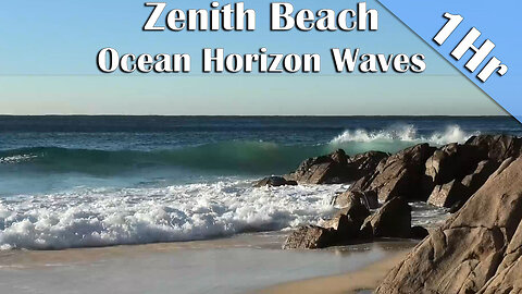 1 Hour Ocean Horizon & Wave Sounds from Zenith Beach _ Nature to help you unwind