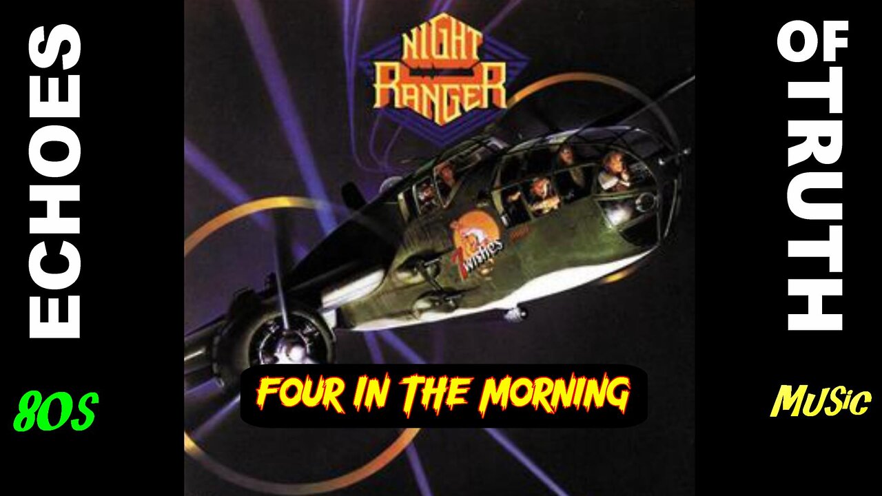 Night Ranger - Four In The Morning