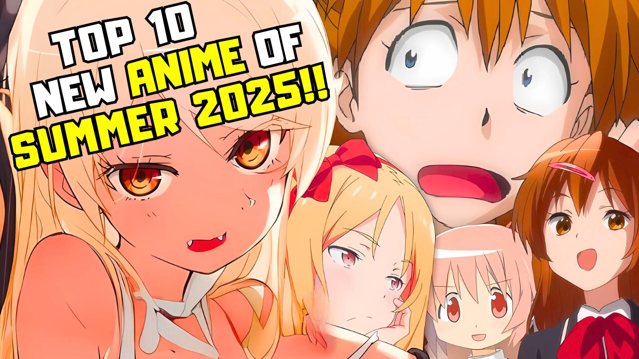 Top 10 Most Anticipated New Anime of Summer 2025
