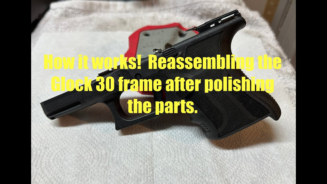 Glock 30 Gen 4 .45 ACP Fragout custom - reassembly & how it works after polishing the frame parts