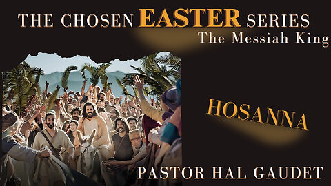 The Messiah King | Pastor Hal Gaudet | April 13, 2025