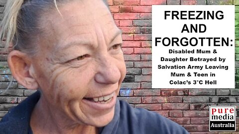 Salvation Army Dumps Disabled Mum in Freezing Colac Streets
