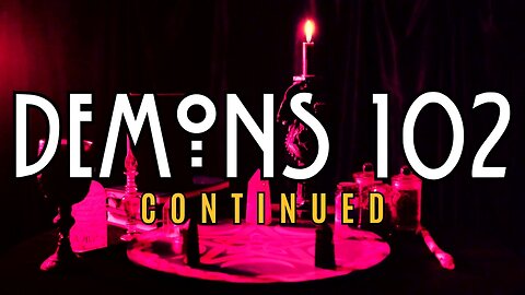 Demons 102, More Information