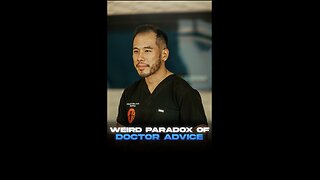 The Strange Paradox of Doctor Advice #health