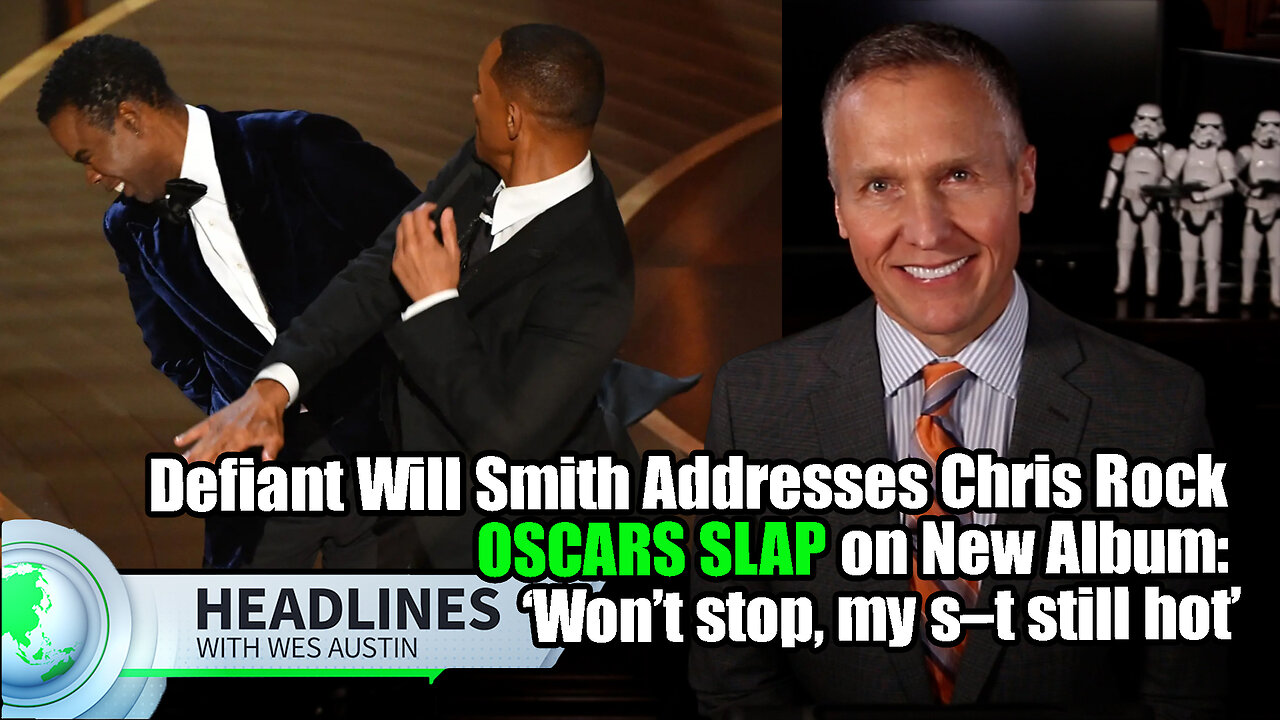 Will Smith Addresses Chris Rock Oscars Slap on New Album: ‘Won’t stop, my s–t still hot’