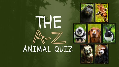 The A-Z Animal Quiz