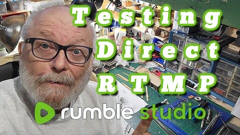 First Test Of Direct RTMP With Rumble Studio