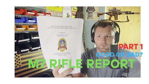 M7 Rifle Report | Reading and Opinions | Part 1