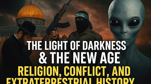 NEW: Bruce MacDonald The Light of Darkness & the New Age: Religion, Conflict, and ET History