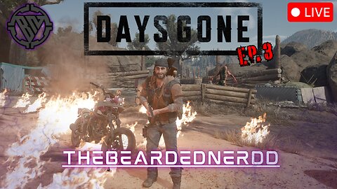 🔴LIVE- Even when it seems the world is burning find Joy Days Gone EP 3 [!socials]
