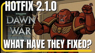 Dawn of War Patch 2.1.0 – Full Update Breakdown (Definitive Edition Q3 2025)
