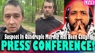 PRESS CONFERENCE! Police Capture Austin Drummond After Manhunt For Suspect In Quadruple Murder