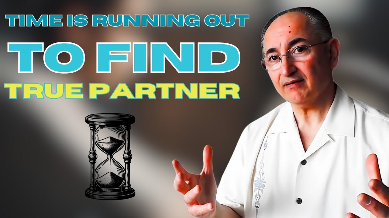 Time Is Running Out To Find A True Partner?