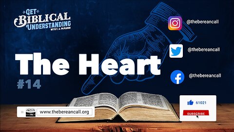 Get Biblical Understanding # 14 - THE HEART