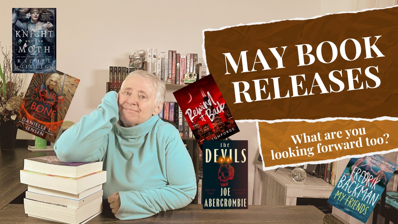 Upcoming May Book Releases - So many wonderful releases. Even a few that are going on my wishlist