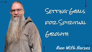 Goal Setting for Spiritual Growth