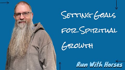 Goal Setting for Spiritual Growth