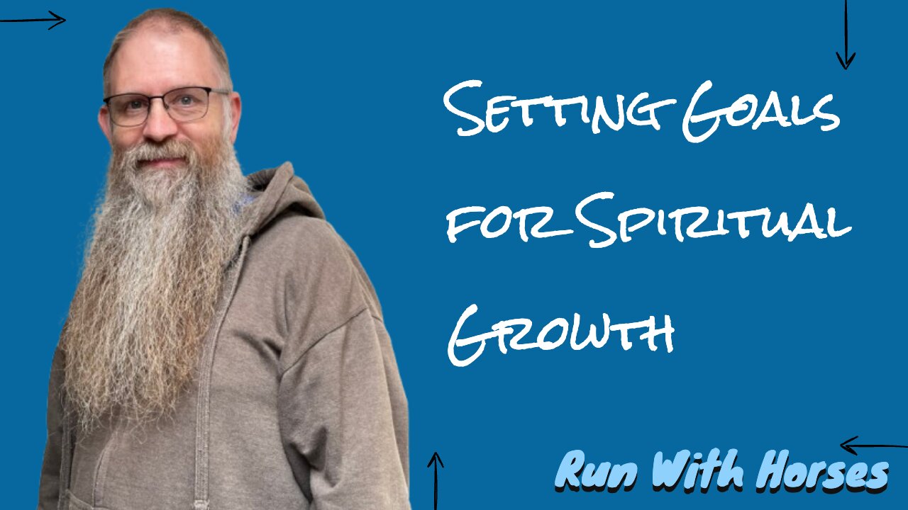 Goal Setting for Spiritual Growth