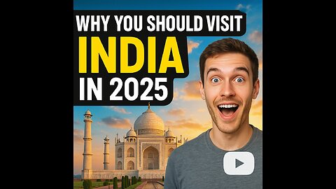 Why you should visit India in 2025..!