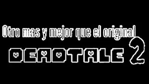 El Nuevo Deadtale 2 para Android (video hecho por que algunos no lo conocen)