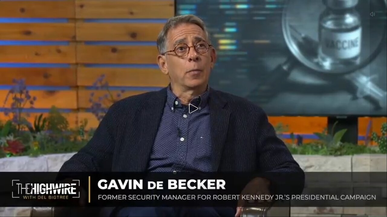 Gavin De Becker Exposes Forbidden Facts In An Interview On The HighWire With Del Bigtree