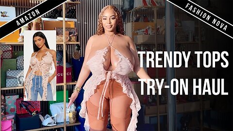 Amazon & Fashion Nova Tops Try-On Haul