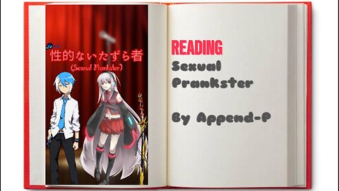 Fanfic Reading: Sexual Prankster