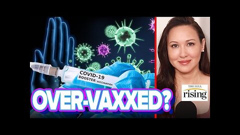 "2022 Update: Kim Iversen Discusses Over-Vaccination and Its Potential Impact on Immunity"