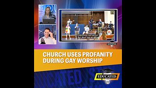 🤬Church Uses Profanity During Gay Worship