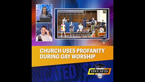 🤬Church Uses Profanity During Gay Worship