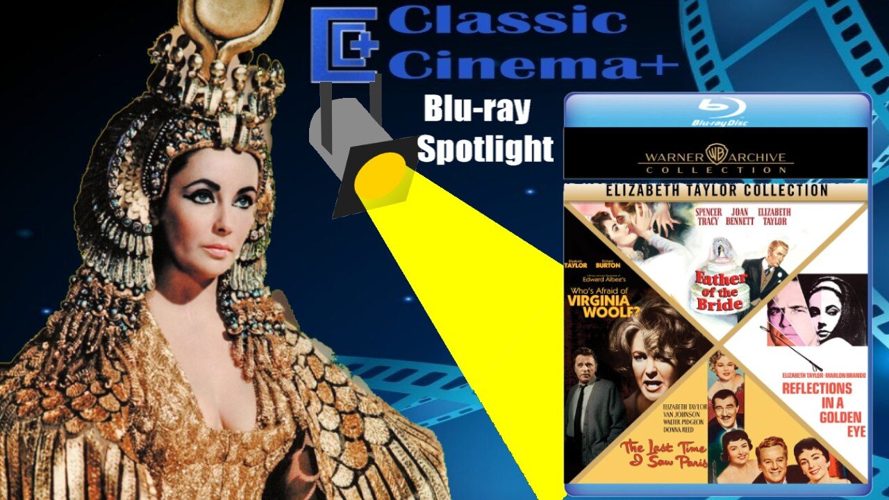 Blu-ray Spotlight: Elizabeth Taylor Collection Blu-ray Set! 📀