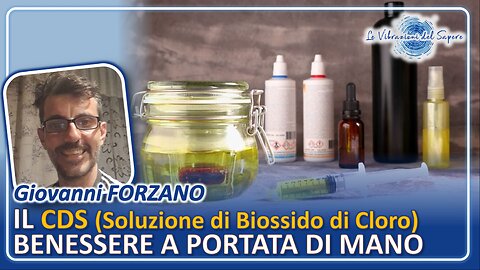 Il CDS (Soluzione di Biossido ci Cloro) benessere a portata di mano - Giovanni Forzano
