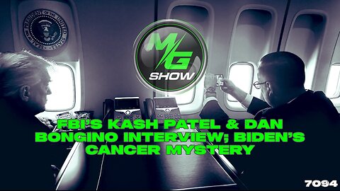FBI’s Kash Patel & Dan Bongino Interview; Biden’s Cancer Mystery