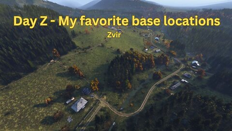 DayZ - My favorite base locations #5 - Zvir