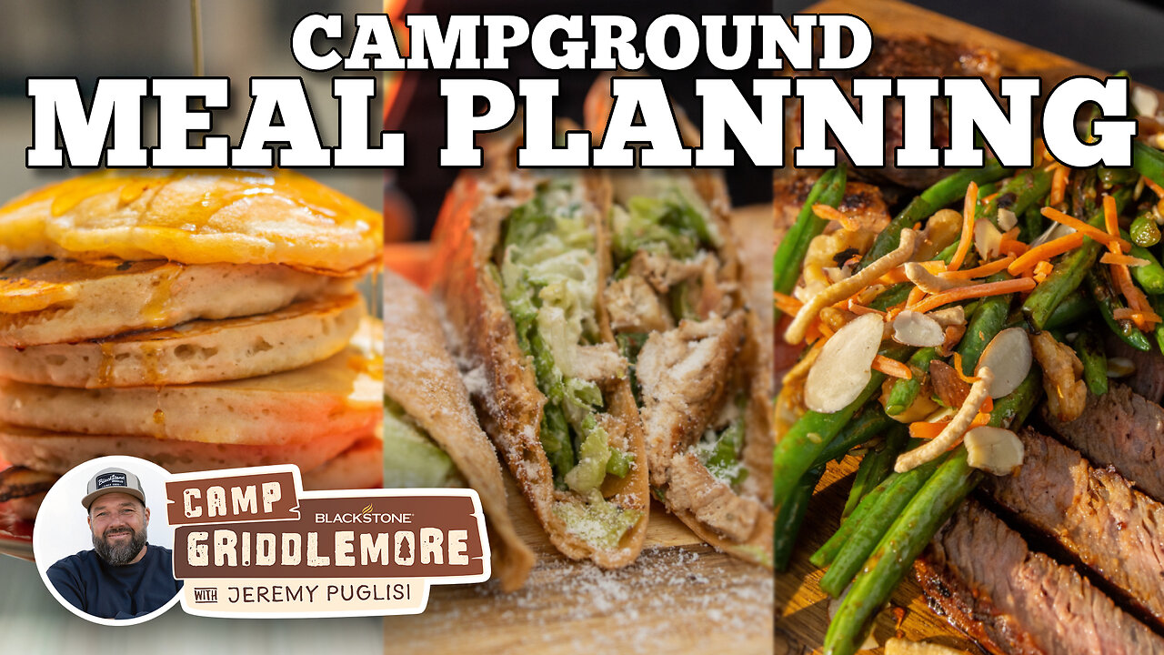 Campground Meal Planning on the Blackstone Camping Griddle