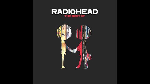 Radiohead - The Best of (2008) [Complete 2xCD] Special Edition