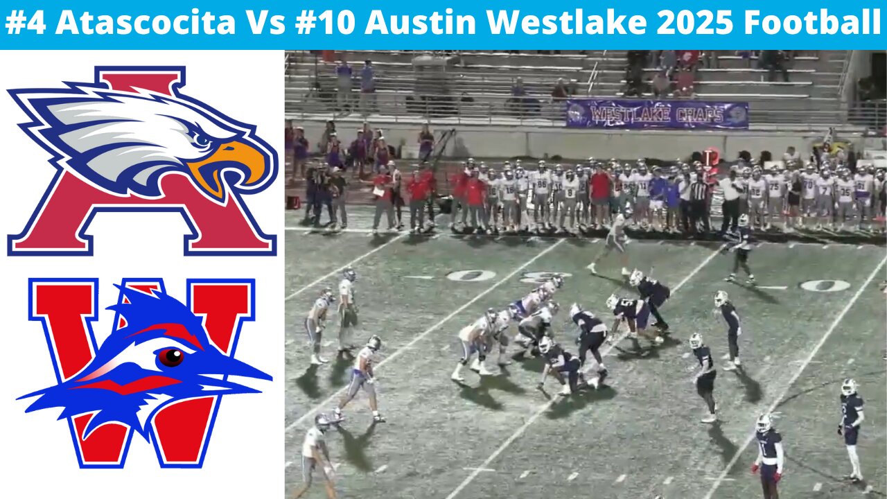 #4 Atascocita Vs #10 Westlake 2025 Football Highlights