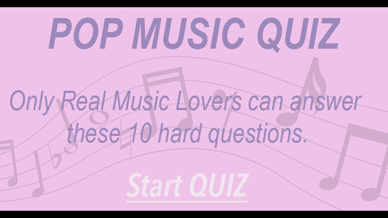 Very Hard POP Music quiz.